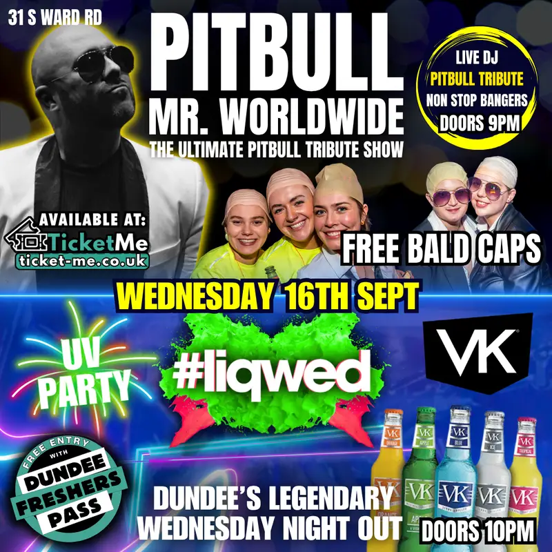 Pitbull Tribute 😎 LIQWED VK & UV Party | Dundee Freshers 2026 artwork
