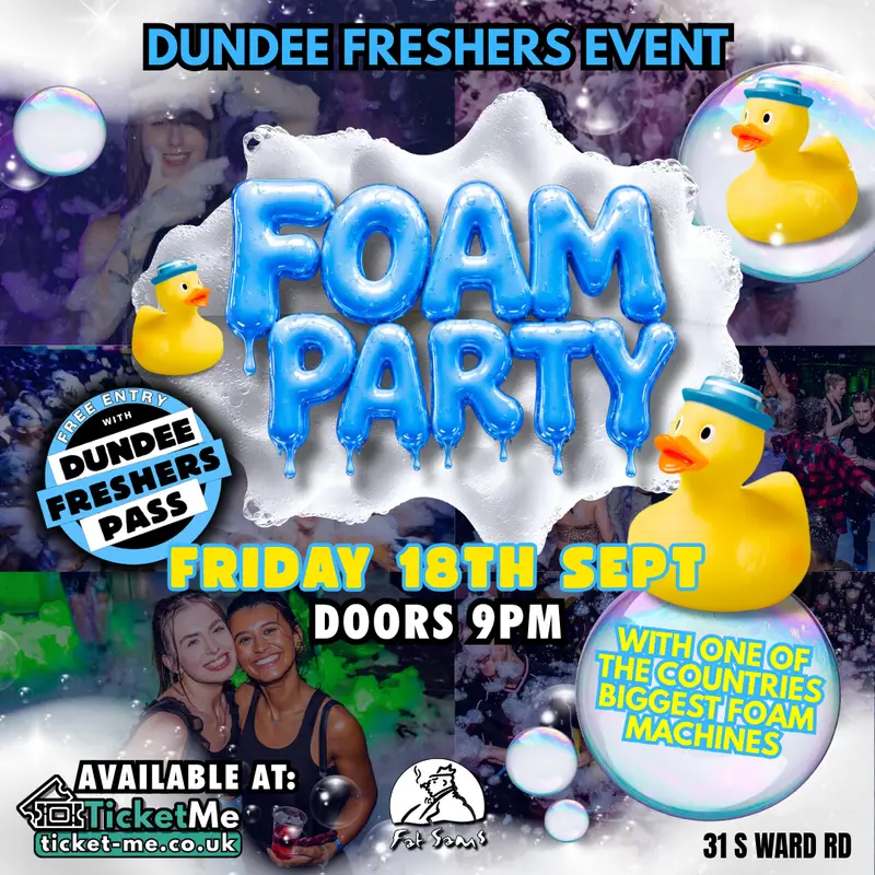 Foam Party 🫧 18th September | Dundee Freshers 2026 artwork